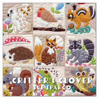 Sue Spargo | Critters &amp; Clover