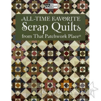 That Patchwork Place - All Time Favorite Scrap Quilts