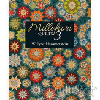 Willyne Hammerstein - Millefiori Quilts 3 