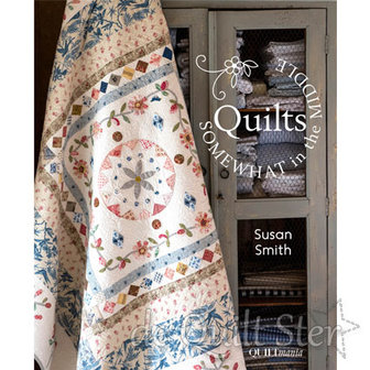 Susan Smith - Quilts, Somewhat in the Middle *IN BESTELLING*
