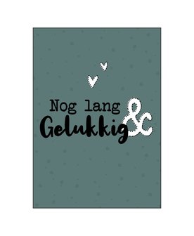 Ansichtkaart - Nog lang en gelukkig