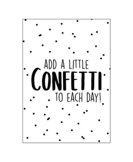 Ansichtkaart - Add a little confetti to each day