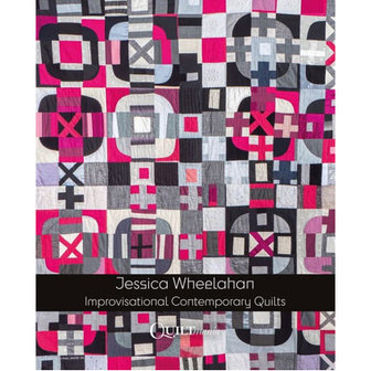 Jessica Wheelahan - Improvisational Contemprary Quilts 