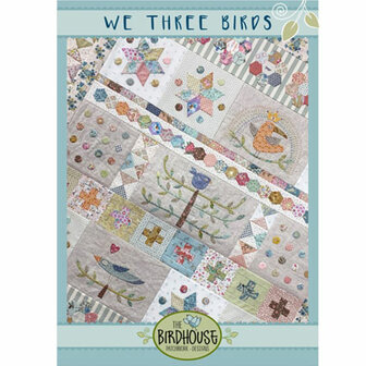 The Birdhouse &#039;We Three Birds&#039;