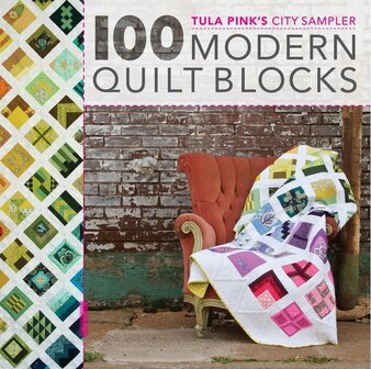 Tula Pink | City Sampler - 100 Modern Quilt Blocks