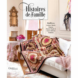 Louise-Marie Stipton, Marie-Paule & Anne-Helene Nedelec | Histoires de Famille *IN BESTELLING*