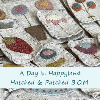 Hatched & Patched B.O.M. Quilt | A Day in Happyland by Anni Downs