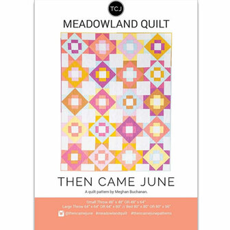 Then Came June | Meadowland Quilt