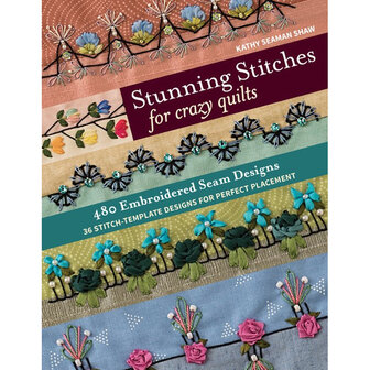 Kathy Seaman Shaw | Stunning Stitches for crazy quilts