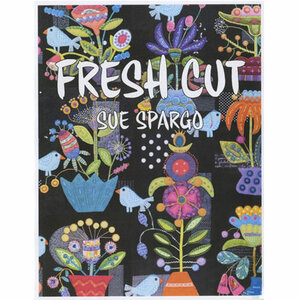 Sue Spargo | Fresh Cut